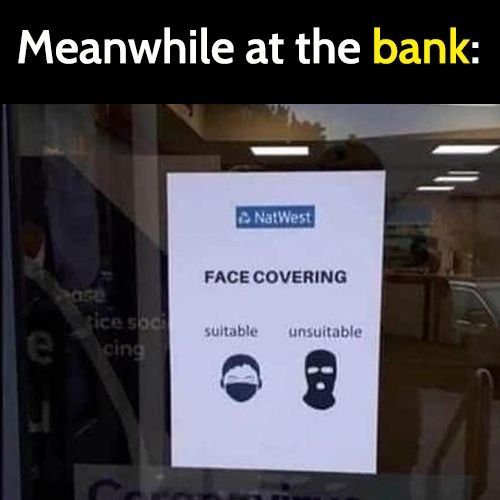 Funny meme: meanwhile at the bank.