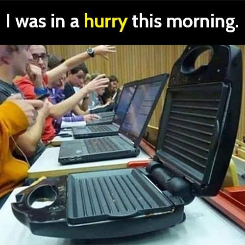 Funny meme: sandwich maker instead of laptop