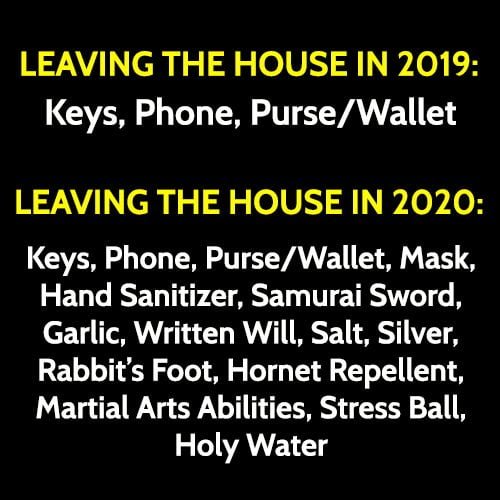 Funny meme: leaving the house in 2020.