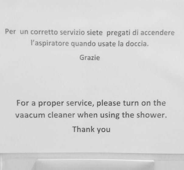 funny translation fail: please turn the vacuum cleaner when using the shower