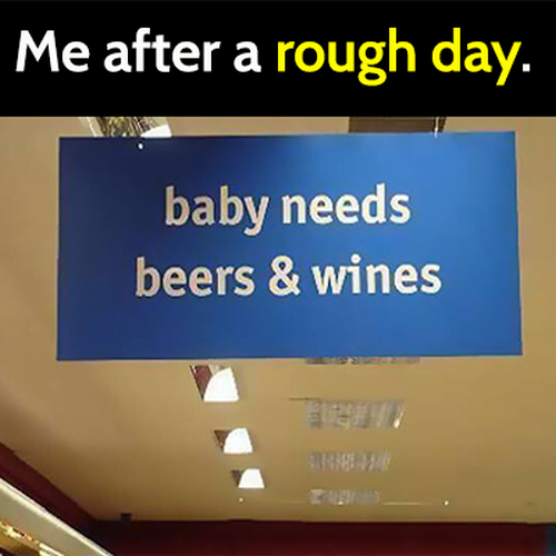 Funny meme drinking alcohol: baby needs beers & wines