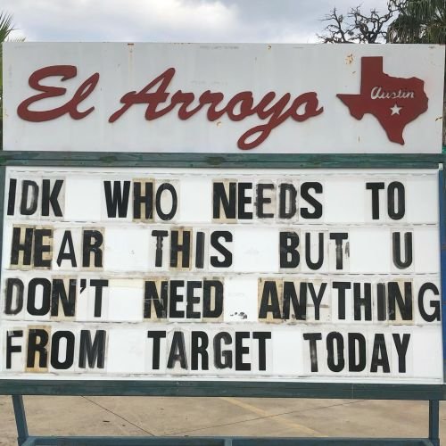 30 Funny Signs From El Arroyo Texas Restaurant - Bouncy Mustard