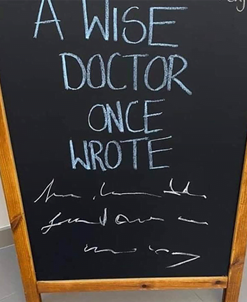 Funny medical meme: A wise doctor once wrote