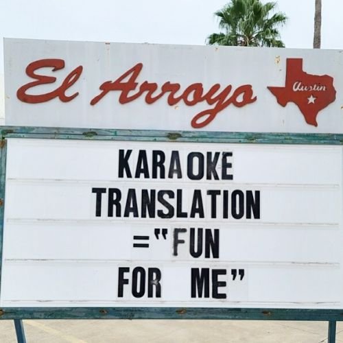 Funny restaurant sign: Karaoke translation = "fun for me"