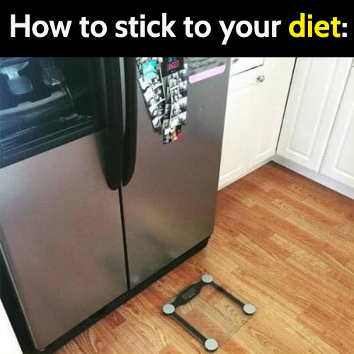 Funny weight loss diet meme: how to stick to your diet.