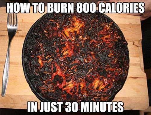 Funny weight loss diet meme: how to burn 800 calories in just 30 minutes.