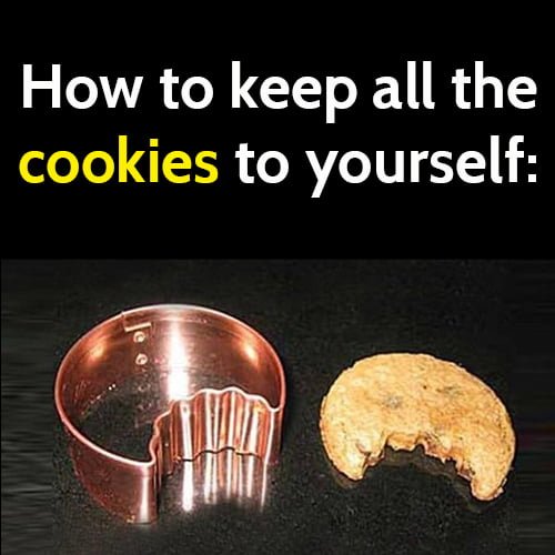 Funny weight loss diet meme: How to keep all the cookies to yourself: