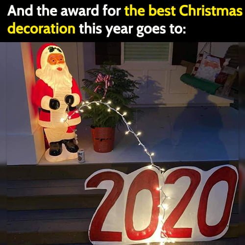 Funny Christmas meme: Funny decoration santa pees on 2020.
