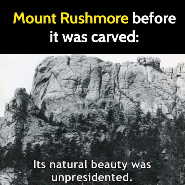 Mount Rushmore before it was carved.