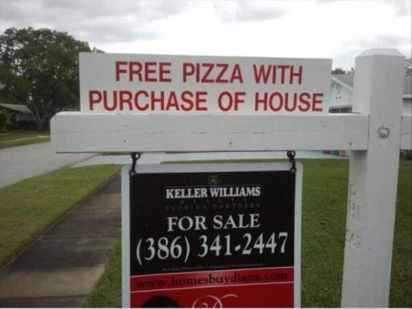 Funny real estate house for sale sign: free pizza with purchase of the house