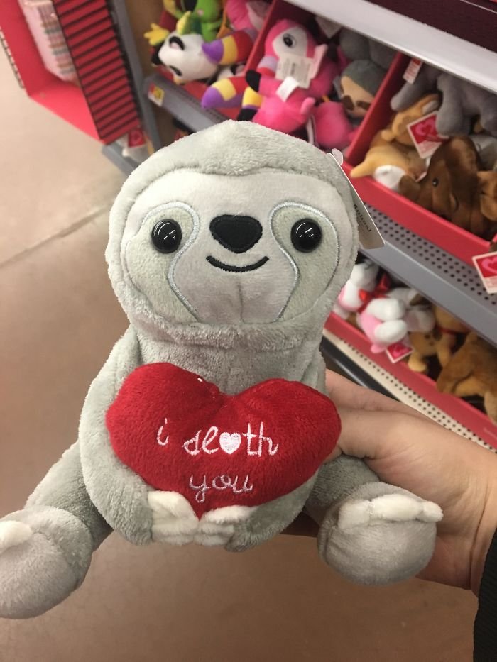 Funny Valentine's Day Epic Fail: sloth toy