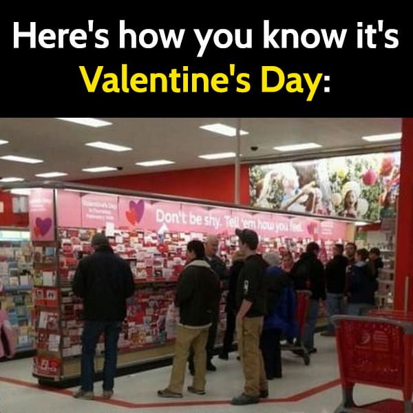 Here's how you know it's Valentine's Day: