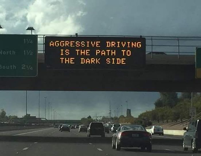 Funny Highway Road Signs aggressive driving is the path to the dark side
