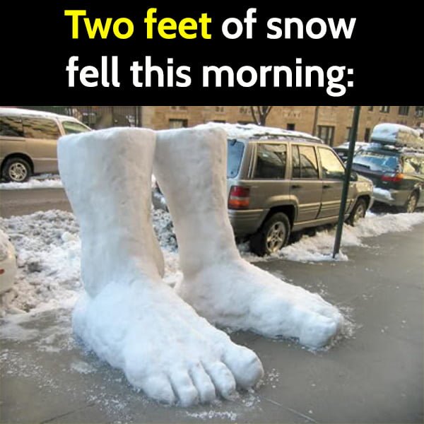 Two feet of snow fell this morning: