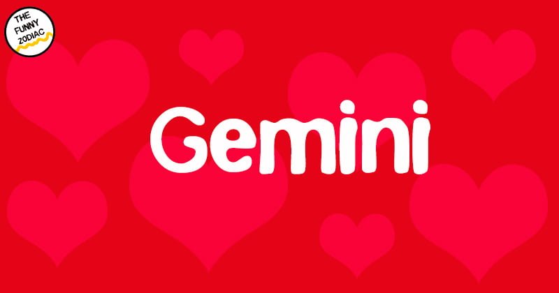 Funny Horoscope Joke Zodiac Love Life In 2021 Gemini