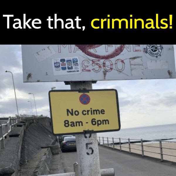 clean humor funny meme Take that, criminals!