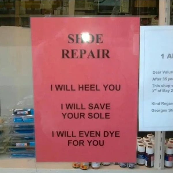 Funny meme shoe repair sign