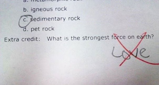 Funny Kids Test Answer what is the strongest force love