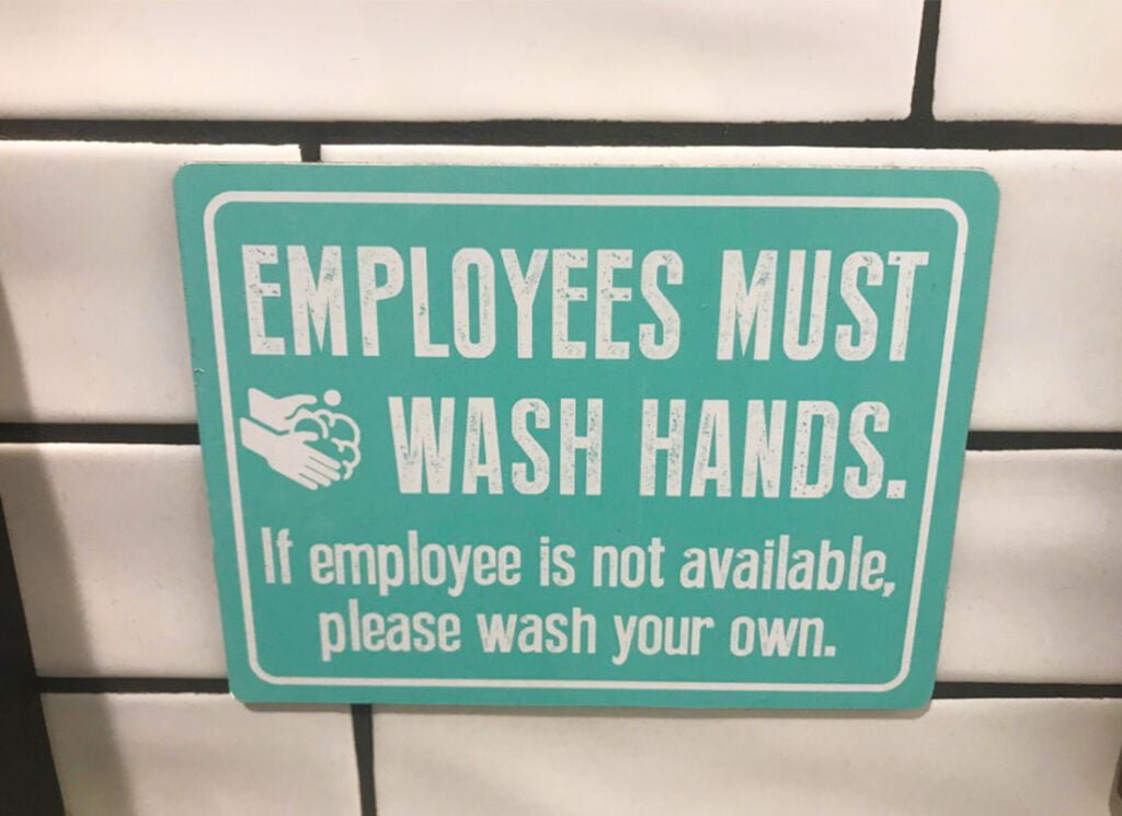 Funny Restaurant Employees must wash hands sign