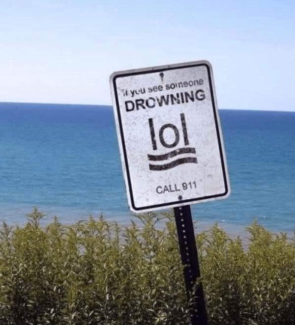Funny Sign drowning lol