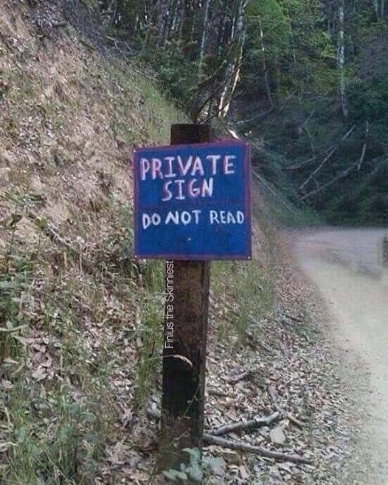 Funny Sign private do not read